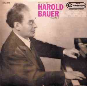 Harold Bauer - The Art Of Harold Bauer Volume 2