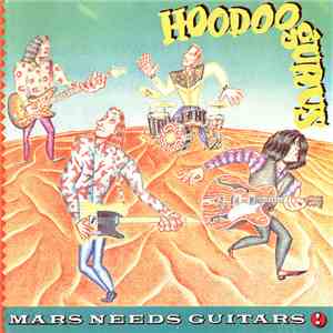 Hoodoo Gurus - Mars Needs Guitars!