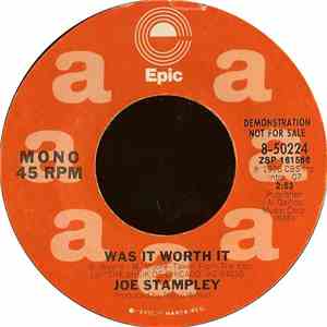 Joe Stampley - Was It Worth It