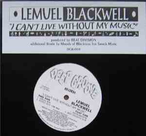 Lemuel Blackwell - I Can't Live Without My Music