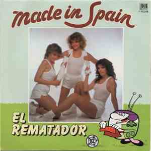 Made In Spain - El Rematador / Y Viva España