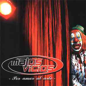 Malos Vicios - Por Amor Al Arte