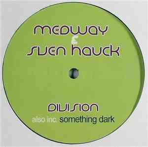 Medway & Sven Hauck - Division / Something Dark