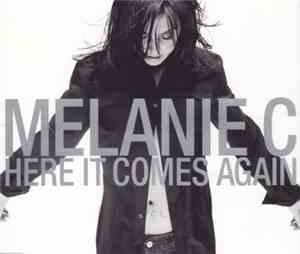 Melanie C - Here It Comes Again