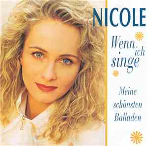 Nicole  - Wenn Ich Singe - Meine Schönsten Balladen