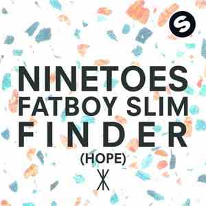 Ninetoes, Fatboy Slim - Finder (Hope)