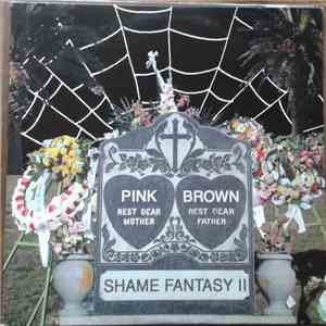 Pink And Brown - Shame Fantasy II