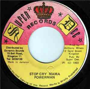 Powerman - Stop Cry Mama