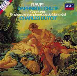 Ravel, Chœur et Orchestre Symphonique De Montréal, Charles Dutoit - Daphnis ...