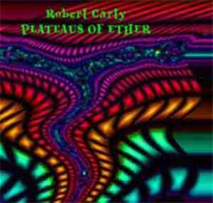 Robert Carty - Plateaus Of Ether