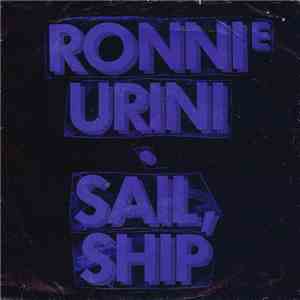 Ronnie Urini - Sail, Ship