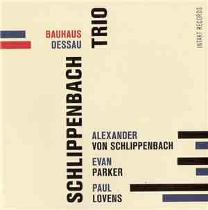 Schlippenbach Trio - Bauhaus Dessau