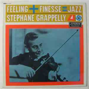 Stéphane Grappelli - Feeling + Finesse = Jazz
