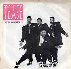 Tease - I Can't Stand The Rain