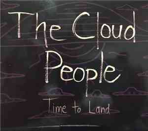 The Cloud People - Time To Land