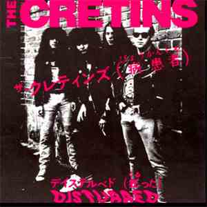 The Cretins  - Disturbed