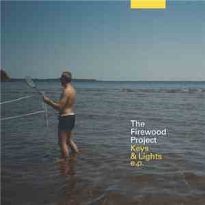 The Firewood Project - Keys & Lights e.p.