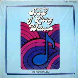 The Fisherfolk - Songs From Sound Of Living Waters