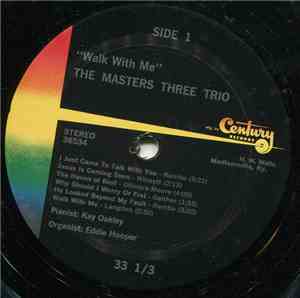 The Masters Three Trio - Walk With Me