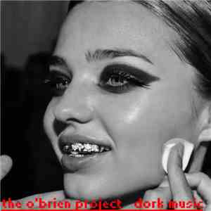 The O'Brien Project - Dork Music