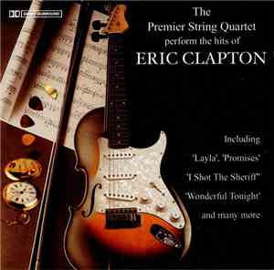 The Premier String Quartet - The Hits Of Eric Clapton