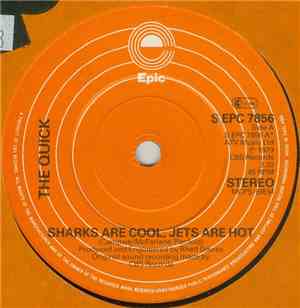 The Quick - Sharks Are Cool, Jets Are Hot