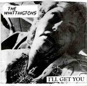 The Whittingtons - I'll Get You