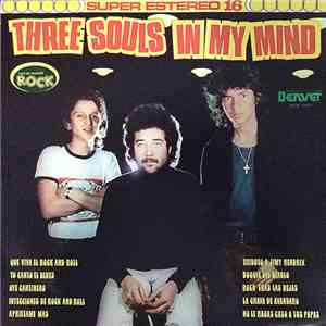 Three Souls In My Mind - Oye Cantinero
