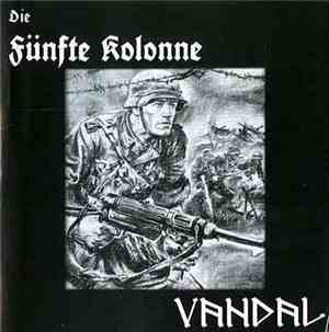 Вандал, Die Fünfte Kolonne - Let The Battle Begin...