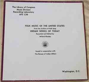 Various - Indian Songs of Today from the Archive of Folk Song Recorded and ...