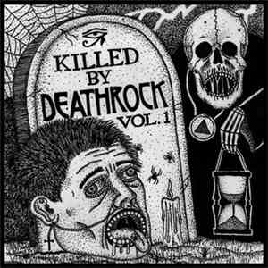 Various - Killed By Deathrock: Vol. 1