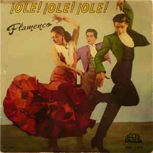 Various - ¡Ole! ¡Ole! ¡Ole! Flamenco