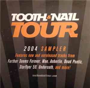 Various - Tooth & Nail Tour: 2004 Sampler