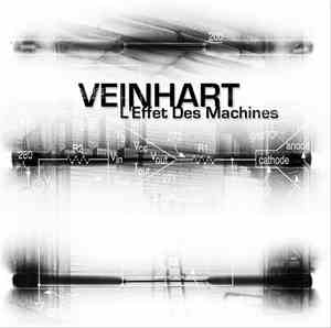 Veinhart - L'Effet Des Machines