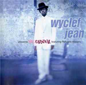 Wyclef Jean Featuring Refugee Allstars - The Carnival