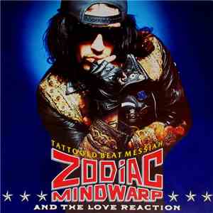 Zodiac Mindwarp And The Love Reaction - Tattooed Beat Messiah