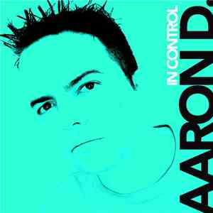 Aaron D  - In Control 2009 (Franklin Van Uden Remix)