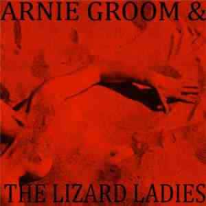 Arnie Groom & The Lizard Ladies - Red Dust