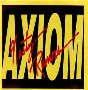 Axiom - Nasty Rumors
