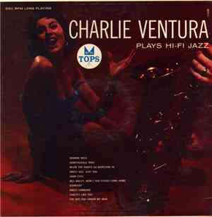 Charlie Ventura - Plays Hi-Fi Jazz