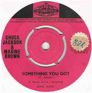 Chuck Jackson & Maxine Brown - Something You Got / Baby Take Me