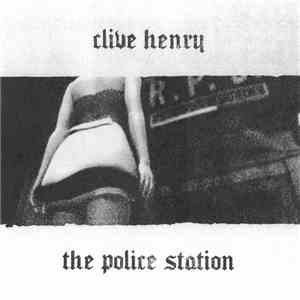 Clive Henry  - The Police Station