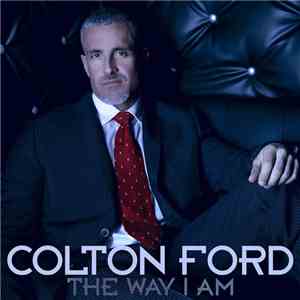 Colton Ford - The Way I Am