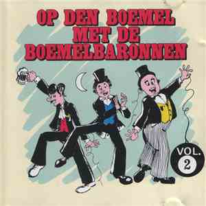 De Boemelbaronnen - Op Den Boemel Met De Boemelbaronnen Vol. 2