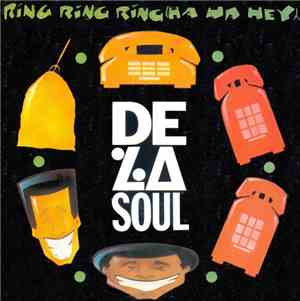 De La Soul - Ring Ring Ring (Ha Ha Hey)