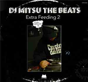 DJ Mitsu The Beats - Extra Feeding 2