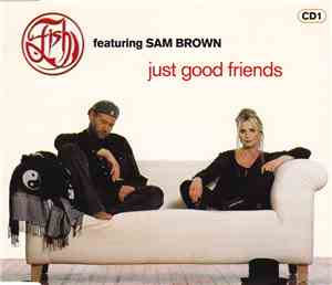 Fish Featuring Sam Brown - Just Good Friends