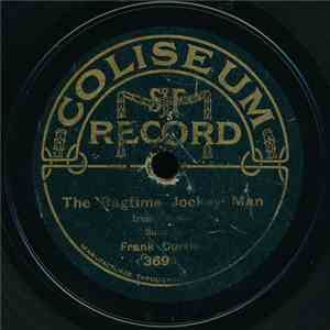 Frank Curtis  - The Ragtime Jockey Man / The Ragtime Goblin Man