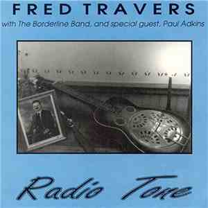 Fred Travers With The Borderline Band - Radio Tone