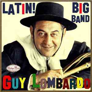 Guy Lombardo - Latin! Big Band